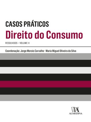 cover image of Casos Práticos Resolvidos de Direito do Consumo--Volume II